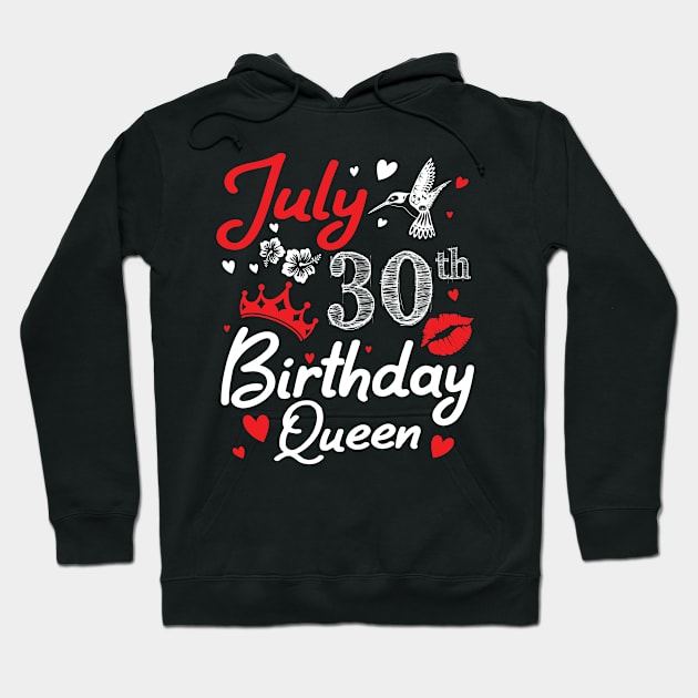 Born On July 30th Happy Birthday Queen Me You Nana Mommy Mama Aunt Sister Wife Cousin Daughter Niece Hoodie by joandraelliot